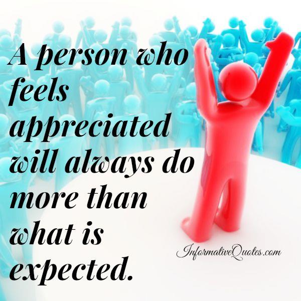 A Person Who Feels Appreciated - Informative Quotes