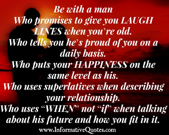 Be with a man keeps the promise - Informative Quotes