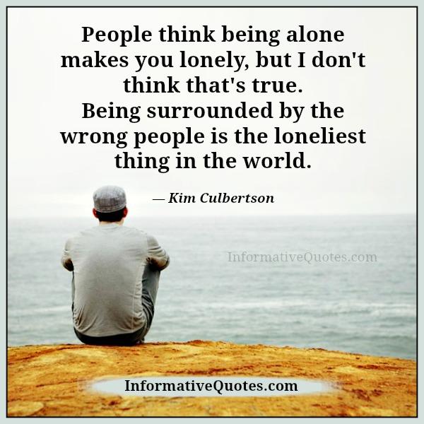 Being surrounded by the wrong people in life - Informative Quotes