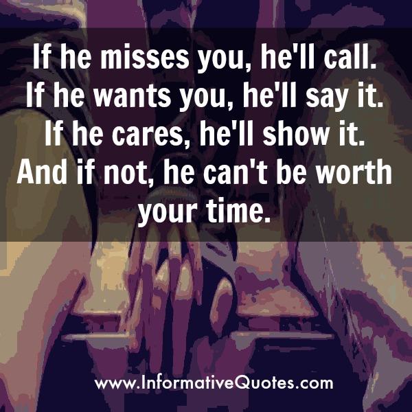 If He Misses You He Will Call Informative Quotes