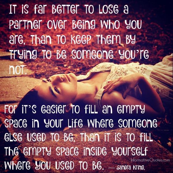 Losing a partner over being who you are - Informative Quotes