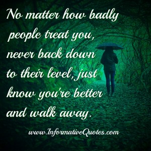 Quotes About Treating Others Badly. QuotesGram