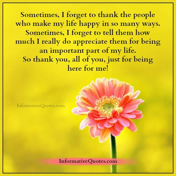 Thank you, all of you, just for being here for me - Informative Quotes
